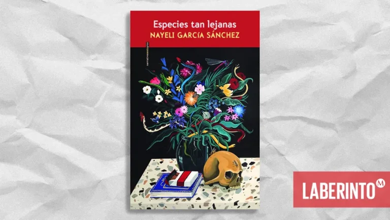 ‘Especies tan lejanas’, de Nayeli García Sánchez